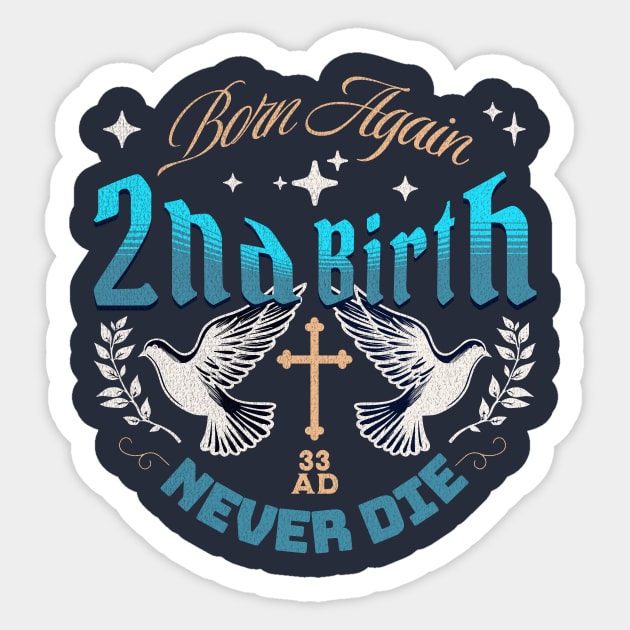 Born Again - Blue & Gold Sticker by Inspired Saints
